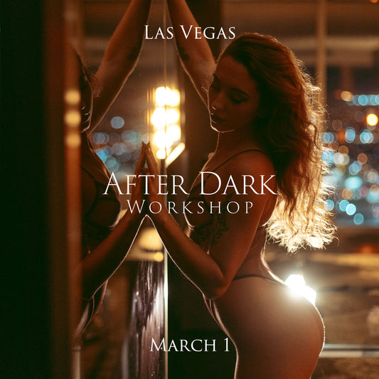 After Dark Workshop - March 1- Las Vegas