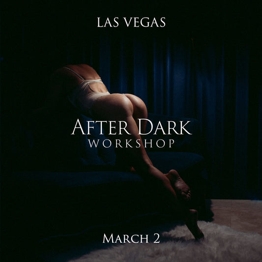 After Dark Workshop - March 2- Las Vegas