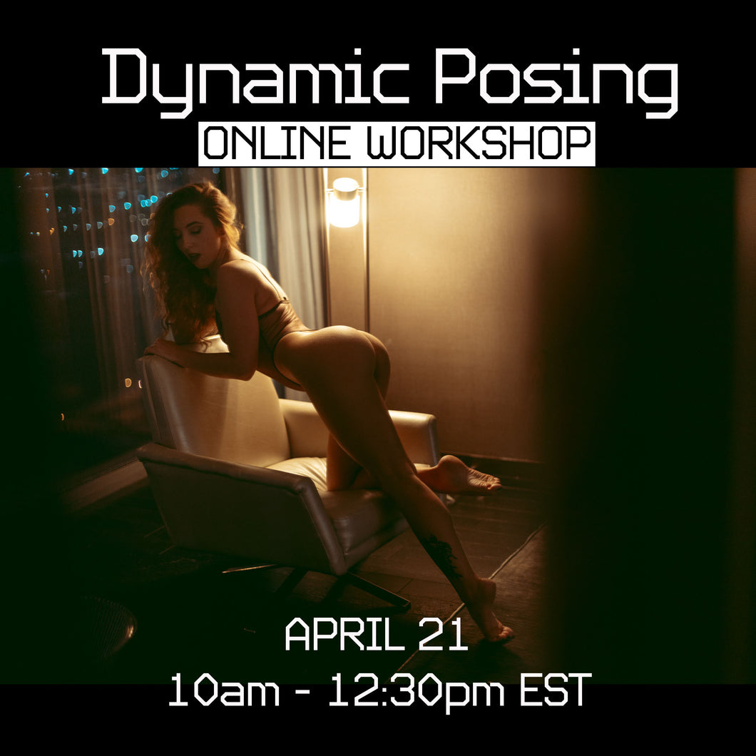 ONLINE Dynamic Posing Workshop 04/21 - 10am EST